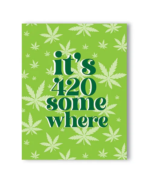 Its 420 Somewhere 420 Greeting Card Kush Kards Male Sex Toys