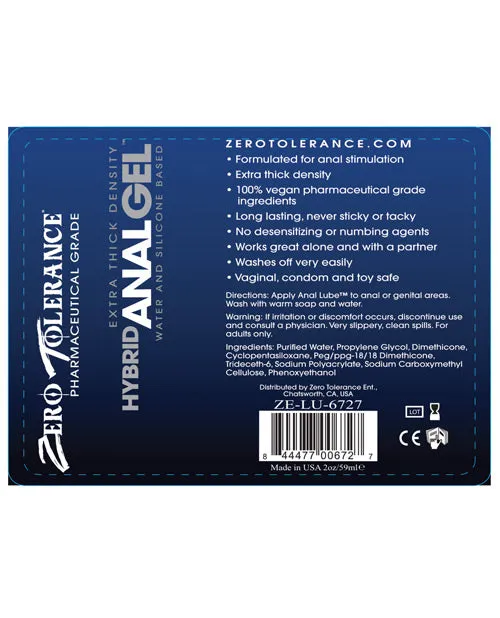 Zero Tolerance Hybrid Anal Gel Water and Silicone Based Extra Thick Density Lubricant 2oz Zero Tolerance Anal Zero Tolerance Hybrid Anal Gel Water and Silicone Based Extra Thick Density Lubricant 2oz Zero Tolerance Anal